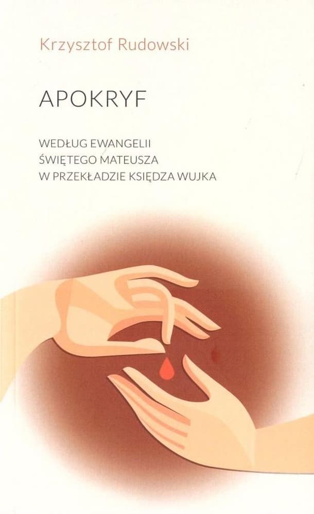 Apokryf Krzysztof Rudowski - wydanie broszurowe 212 stron
