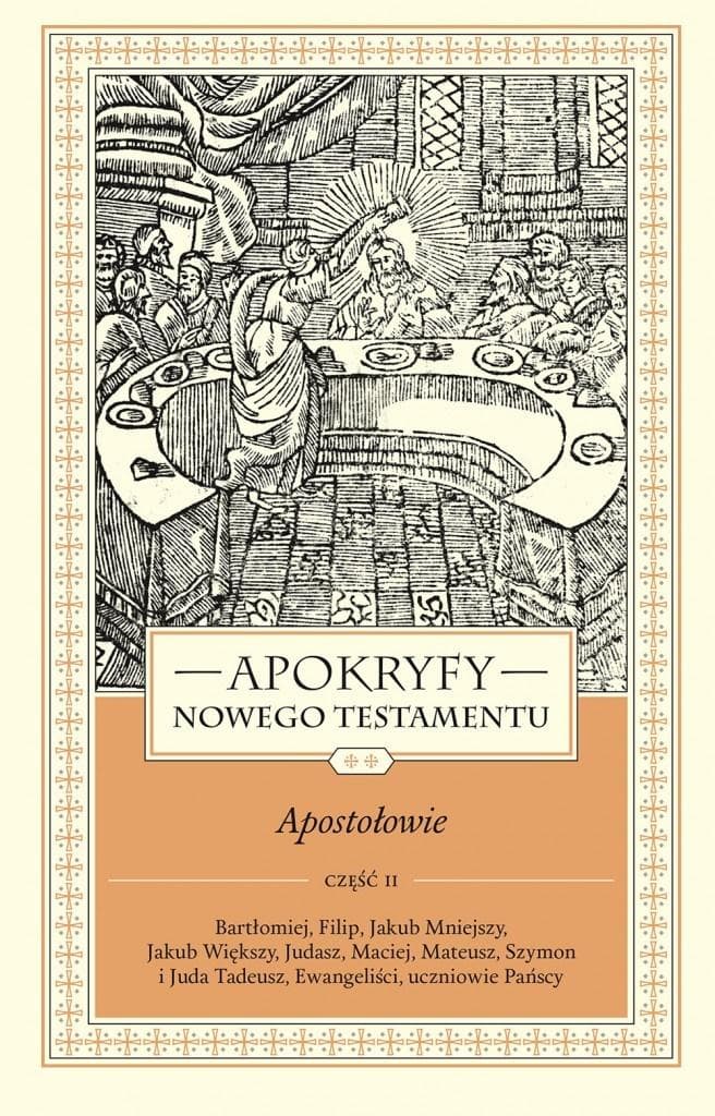 Apokryfy Nowego Testamentu Tom 2 Część 2
