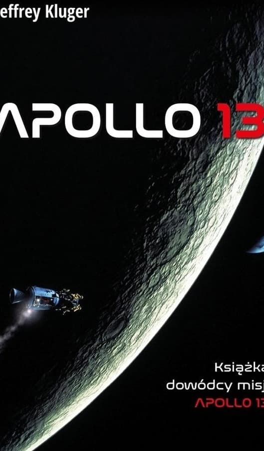 Apollo 13 - historia misji księżycowej, która o mało nie zakończyła się tragedią