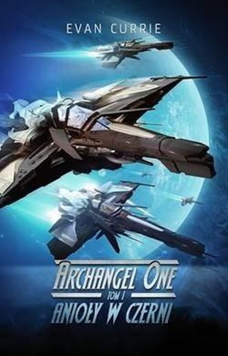 Archangel One. Tom 1. Anioły w czerni