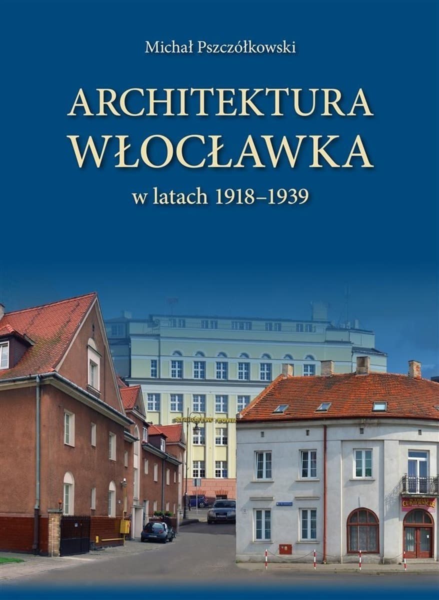 Architektura Włocławka - historia miasta