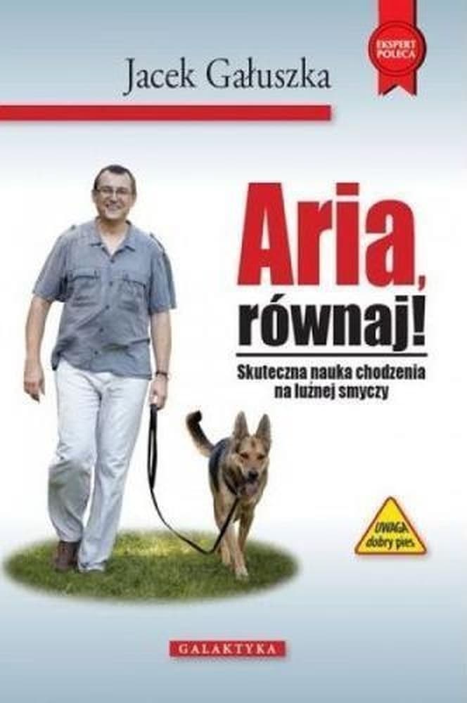 Aria, równaj! Poradnik dla właścicieli psów uczący chodzenia na luźnej smyczy