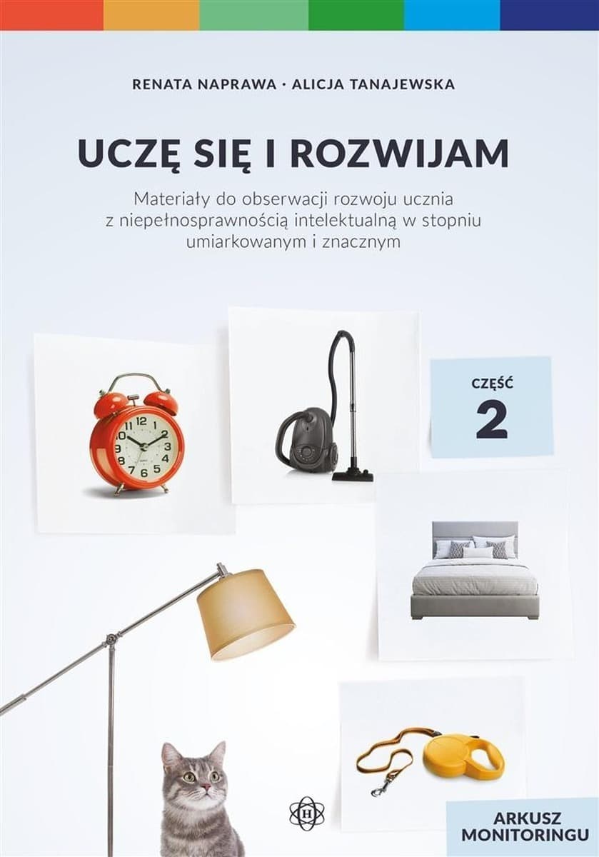 Arkusze monitoringu Uczę się i rozwijam Cz. 2 Renata Naprawa Alicja Tanajewska