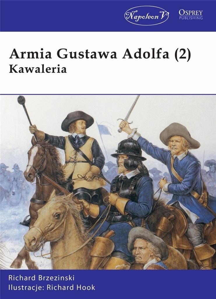 Armia Gustawa Adolfa (2) Kawaleria - historia i taktyka