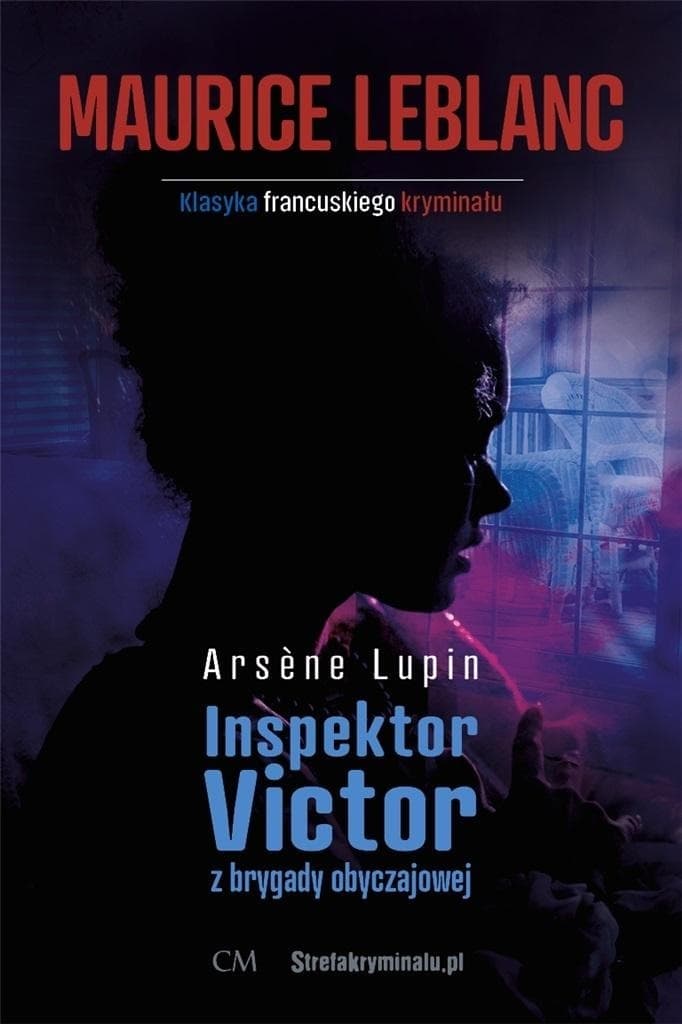Arsene Lupin: Inspektor Victor z Brygady Obyczajowej - Maurice Leblanc