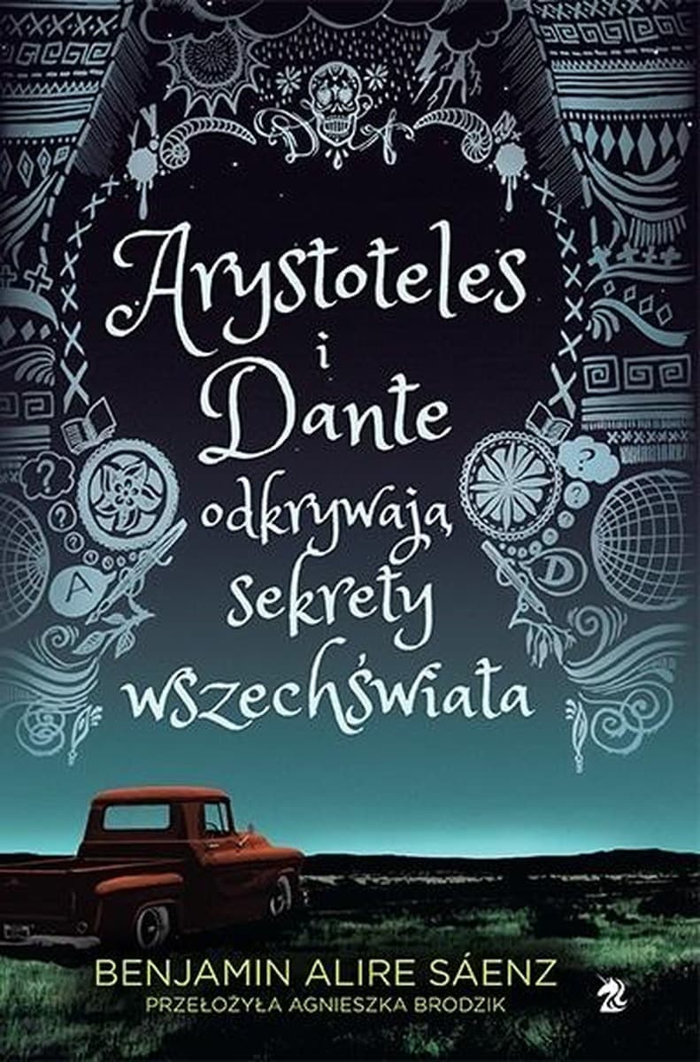 Arystoteles i Dante odkrywają sekret przyjaźni. Tom 1