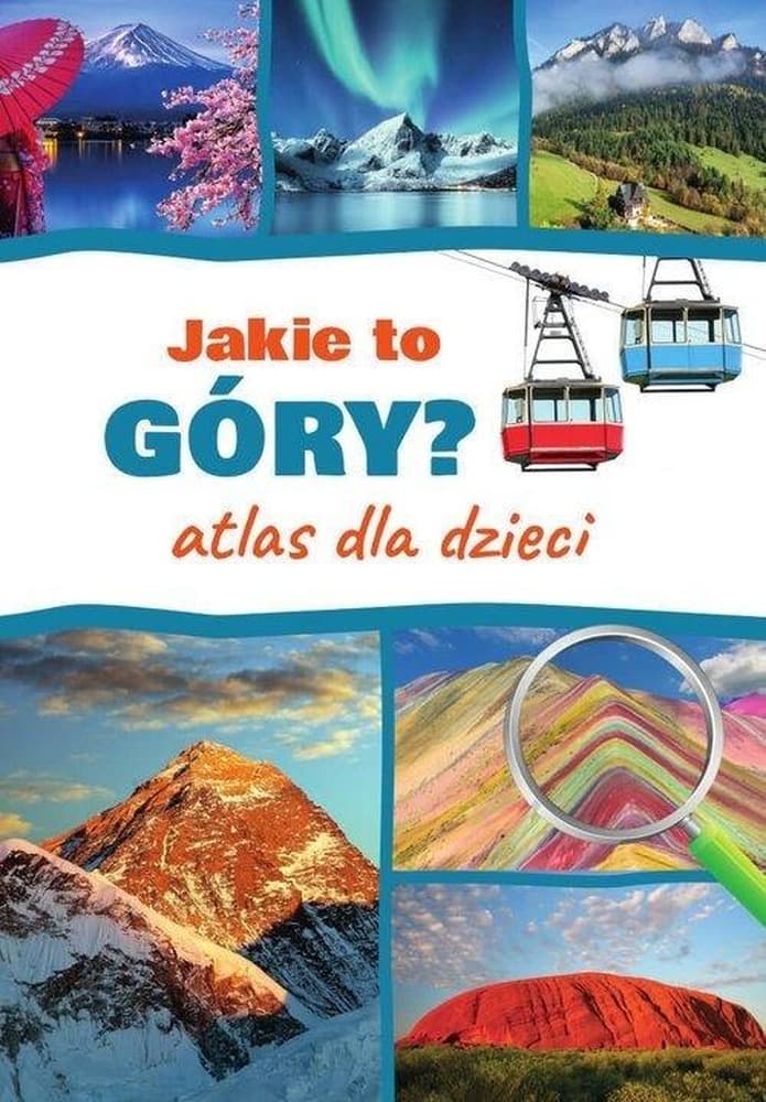Atlas dla dzieci. Góry świata