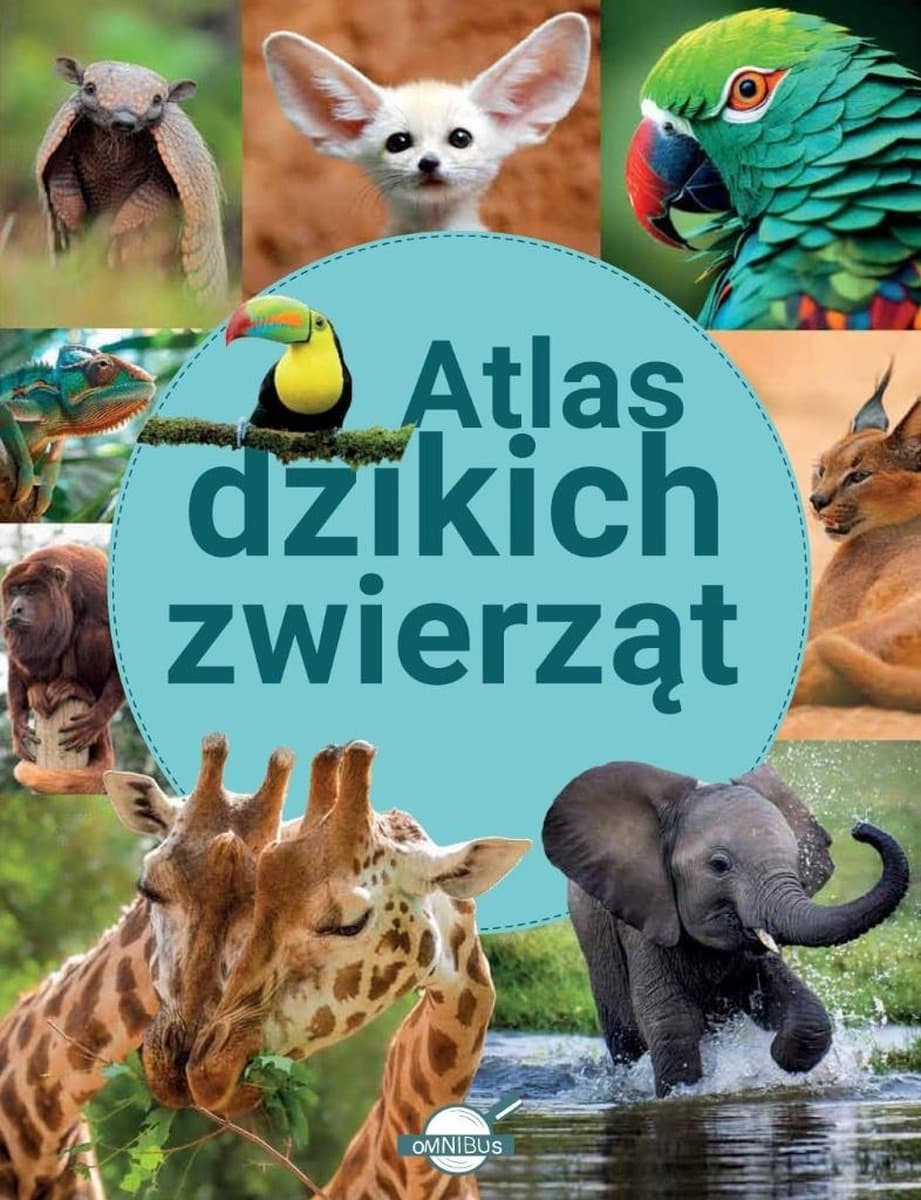 Atlas dzikich zwierząt - książka dla dzieci
