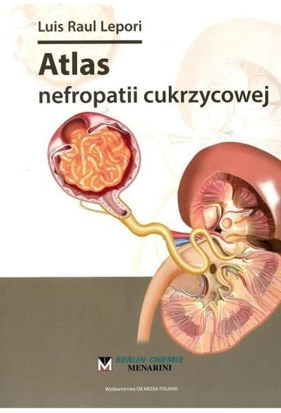 Atlas nefropatii cukrzycowej - Luis Raul Lepori - medycyna kliniczna 68 stron