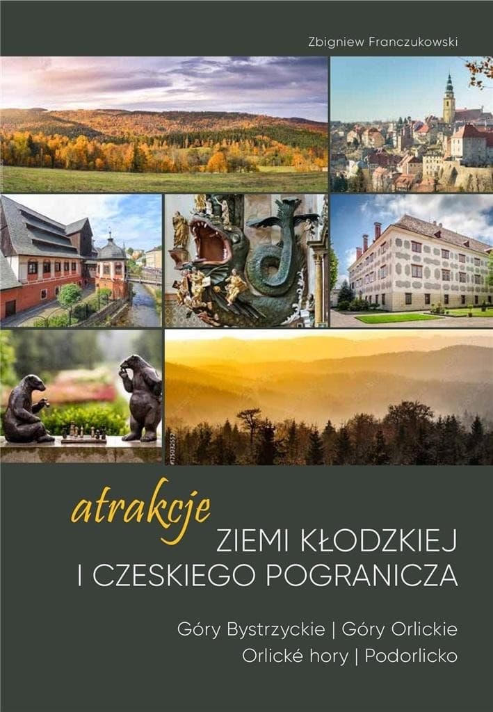 Atrakcje Ziemi Kłodzkiej i czeskiego pogranicza - książka o historii regionu