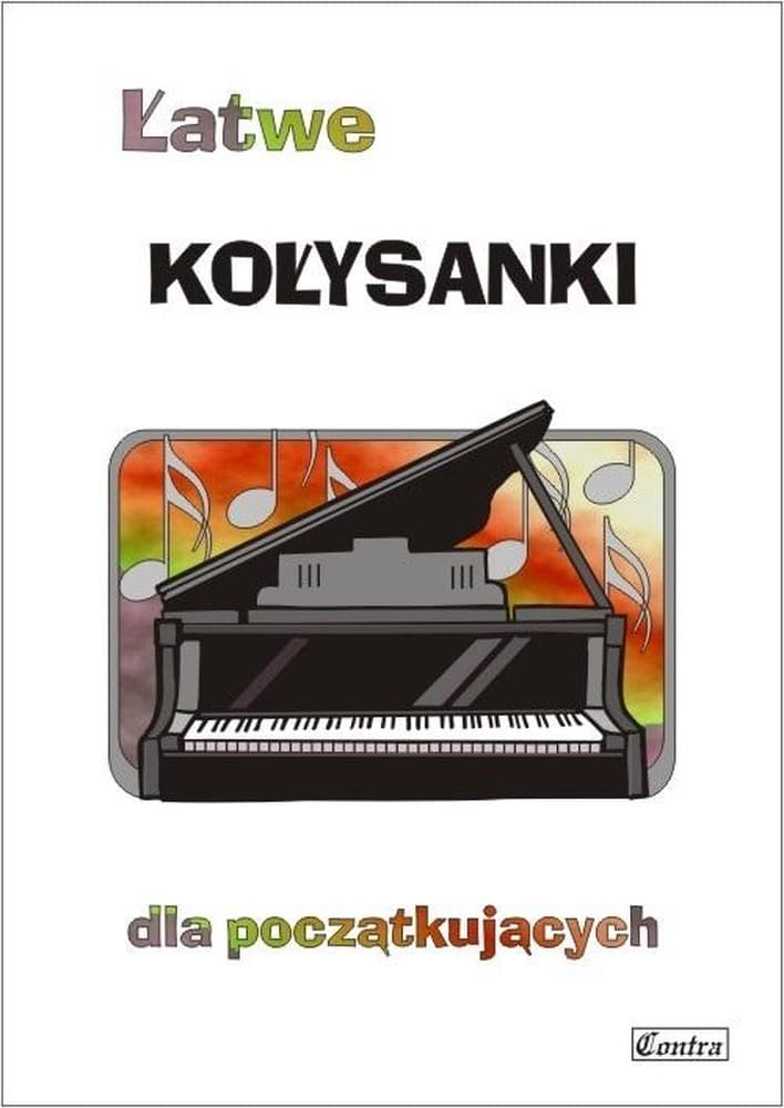 Łatwe kołysanki dla początkujących - A. Górecka