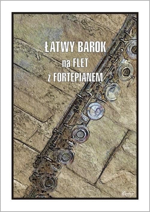 Łatwe utwory na flet z fortepianem - Cezary Kocur