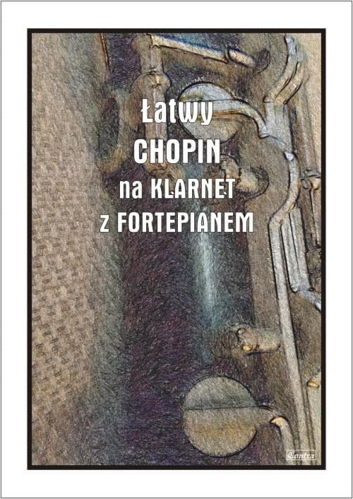 Łatwe Utwory Chopina - Utwory na klarnet i fortepian Razumowski