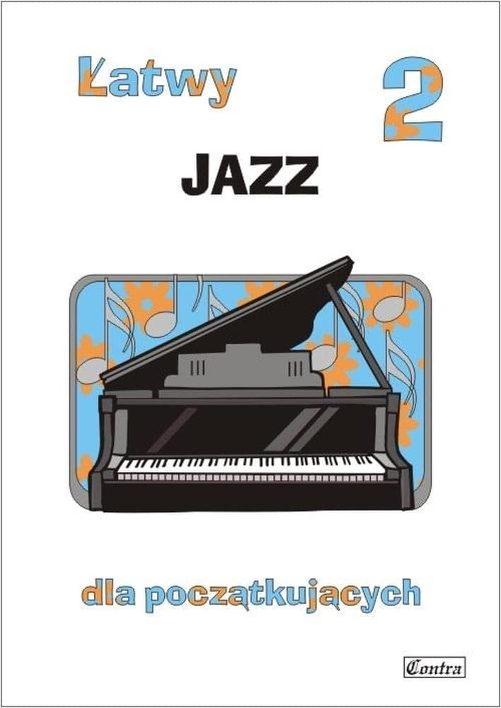 Łatwy jazz dla początkujących tom 2 - Anna Górecka