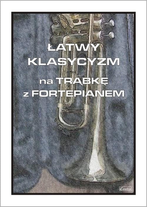 Łatwe utwory na trąbkę z fortepianem - Cezary Kocur