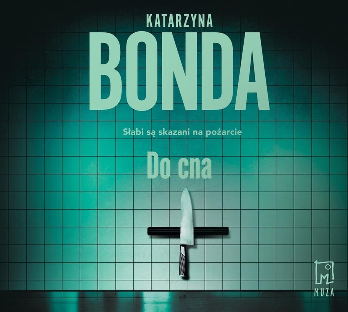 Audiobook Kryminalny Do cna - Katarzyna Bonda, Adam Bauman
