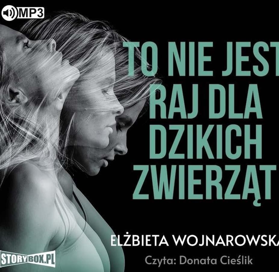 Audiobook To nie jest raj dla dzikich zwierząt Elżbieta Wojnarowska