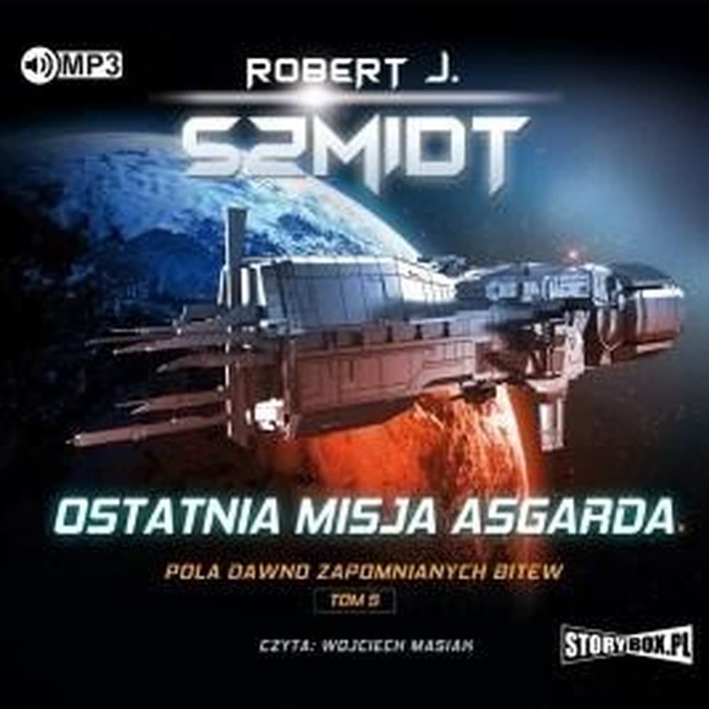 Audiobook Tom 5 Pola dawno zapomnianych bitew Ostatnia misja Asgarda