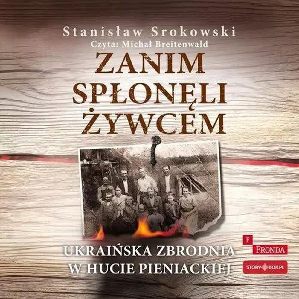 Audiobook Zanim spłonęli żywcem - Stanisław Srokowski