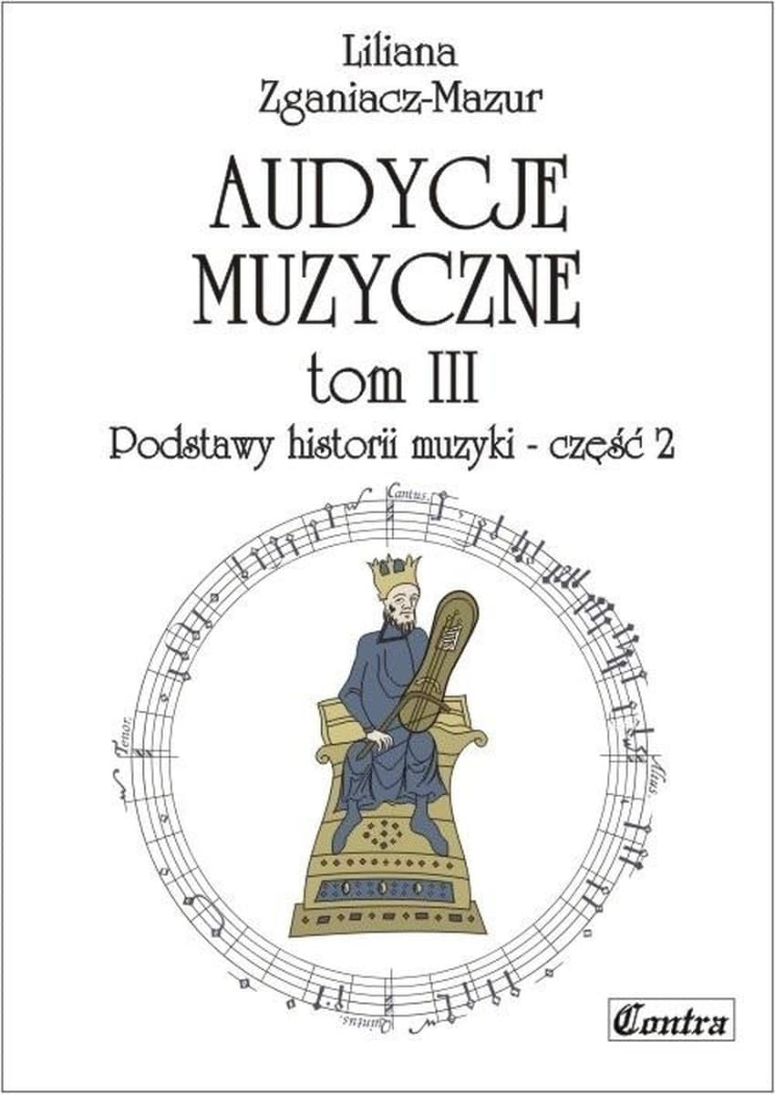 Audycje Muzyczne: Podstawy Historii Muzyki Cz. 2 - Liliana Zganiacz-Mazur