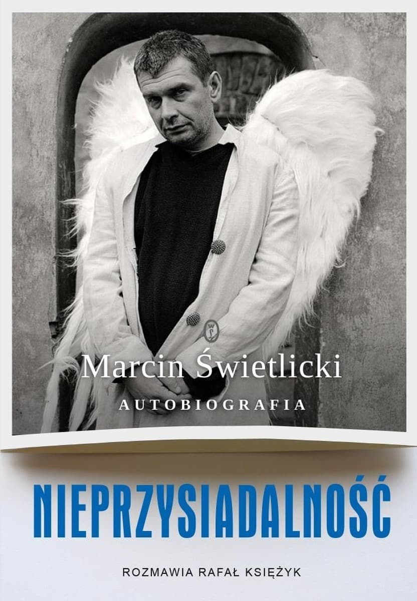 Autobiografia Marcin Świetlicki Nieprzysiadalność