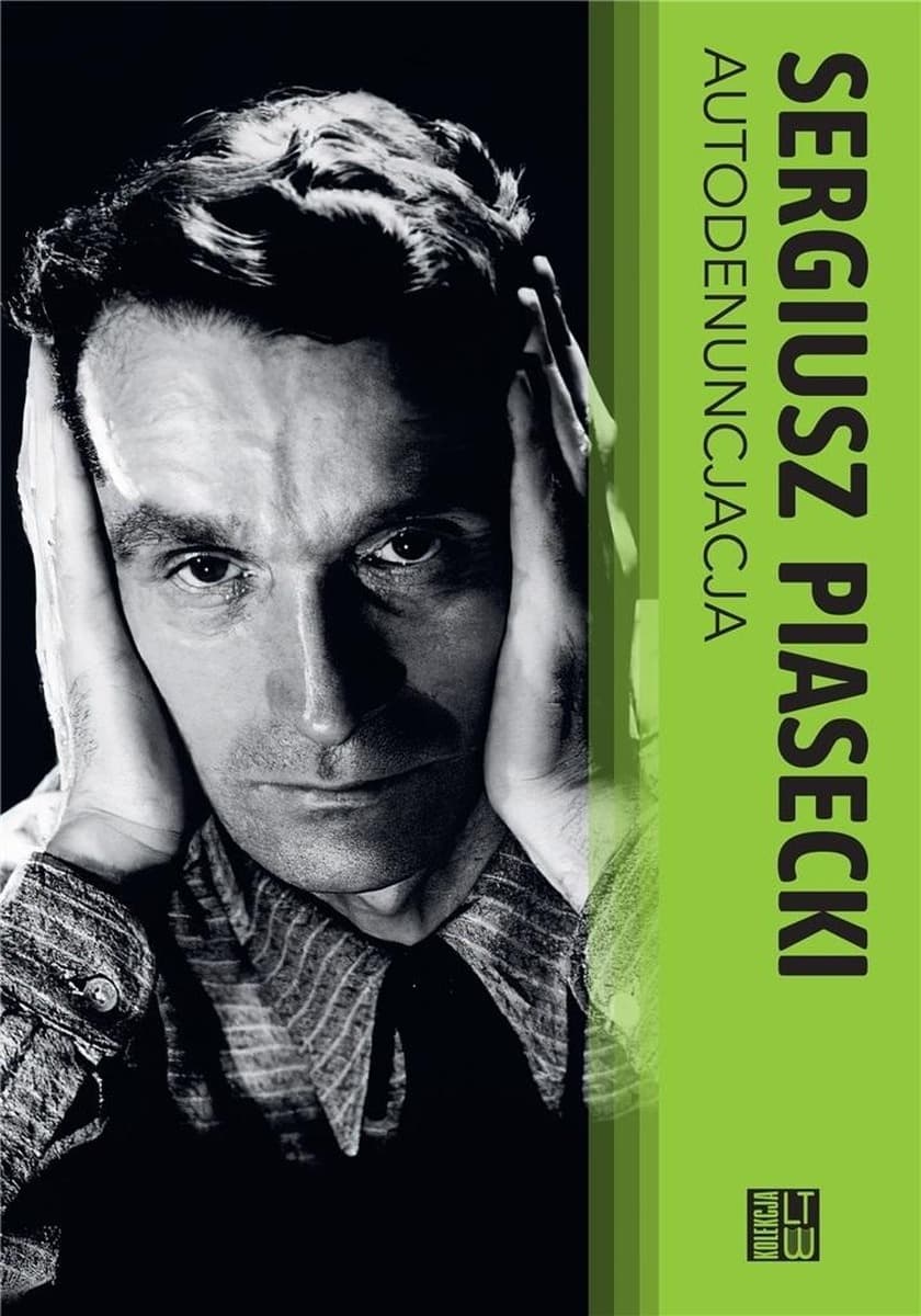 Autodenuncjacja wydanie 3 - Sergiusz Piasecki