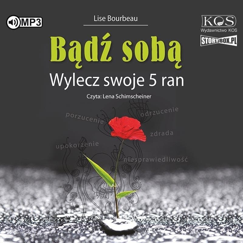 Bądź sobą. Wylecz swoje 5 ran - Storybox