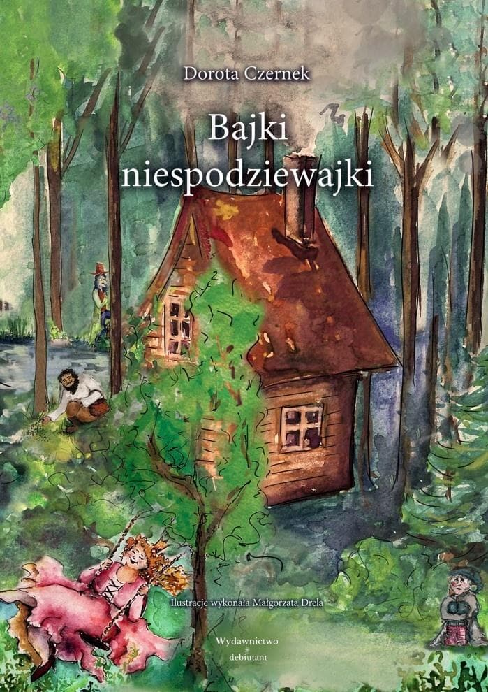 Bajki niespodziewajki - Dorota Czernek