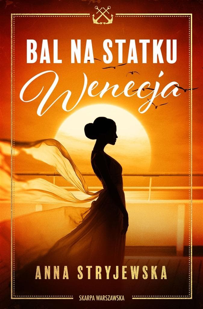 Bal na statku Wenecja - Anna Stryjewska, powieść obyczajowa