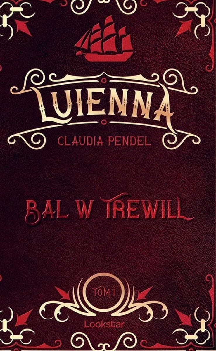 Bal w trewill. Luienna. Tom 1
