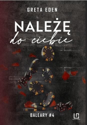 Należę do Ciebie Baleary Tom 4 - Greta Eden 358 stron