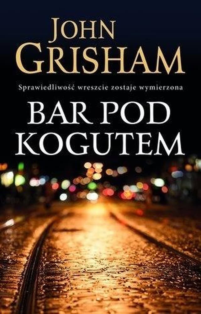 Bar pod Kogutem John Grisham powieść kryminalna