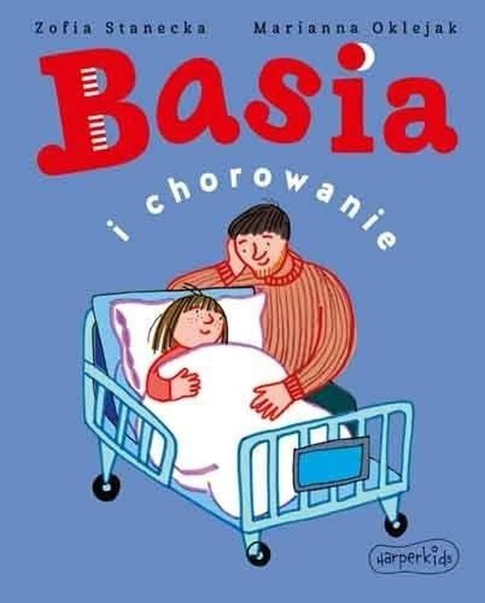 Basia i chorowanie - książka dla dzieci Harperkids