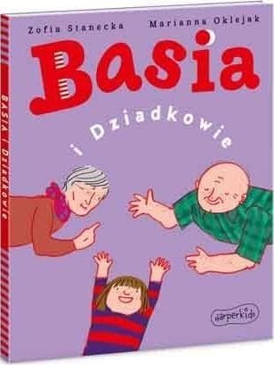 Basia i Dziadkowie - książka dla dzieci o chorobie i przyjaźni HarperKids