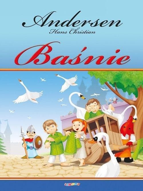 Baśnie Hans Christian Andersen - Zbiór opowiadań