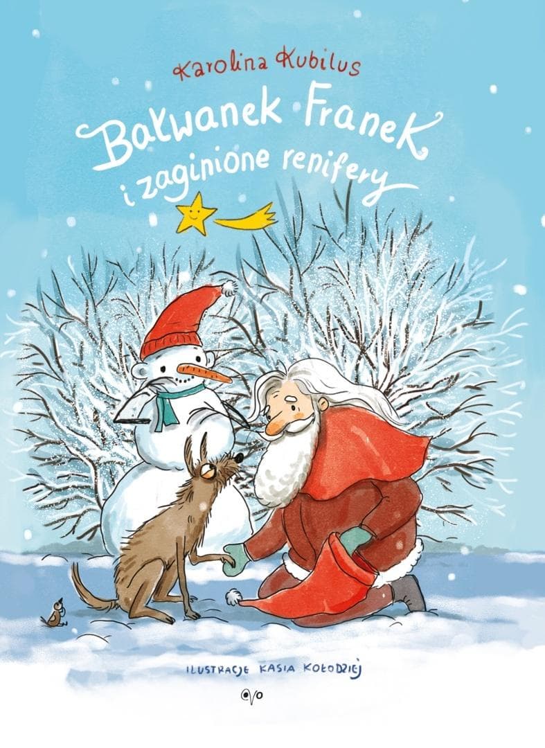 Bałwanek Franek i zaginione renifery - Karolina Kubilus