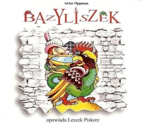 Bazyliszek - Artur Oppman audiobook Gamma