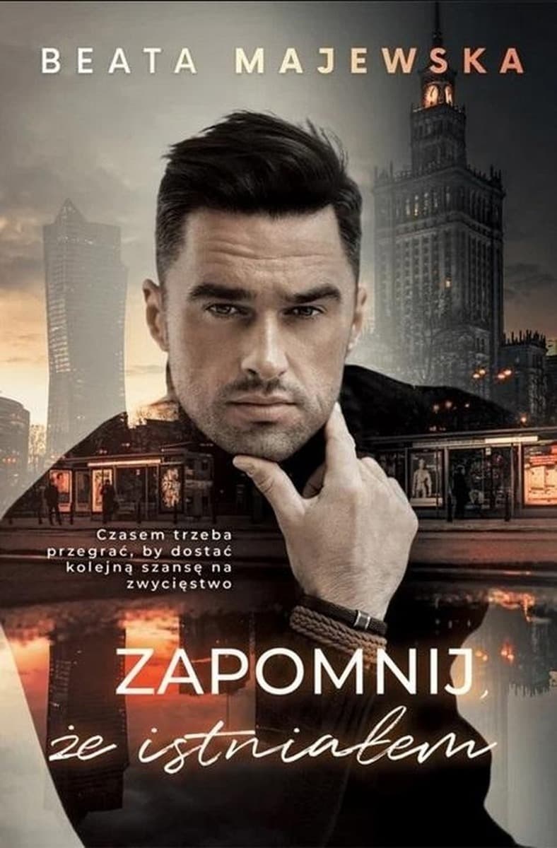Beata Majewska - Zapomnij, że istniałem Seria ze Snarskim Tom 1 Powieść obyczajowa