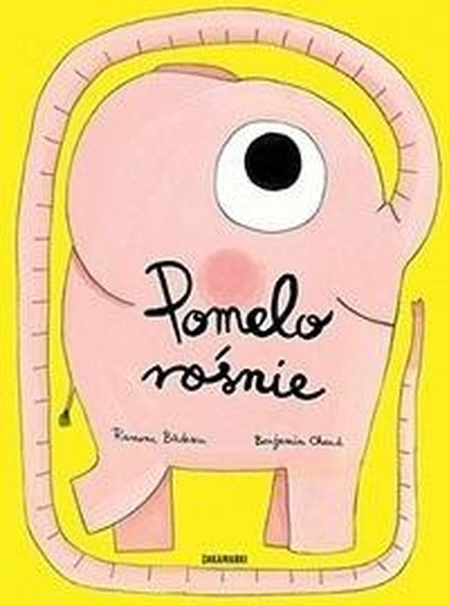 Benjamin Chaud - Pomelo rośnie - książka dla dzieci