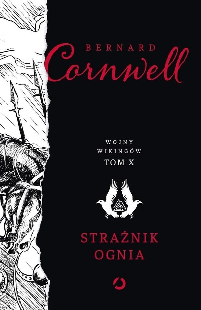 Bernard Cornwell: Wojny Wikingów Tom 10 - Strażnik ognia (wyd. 2023)