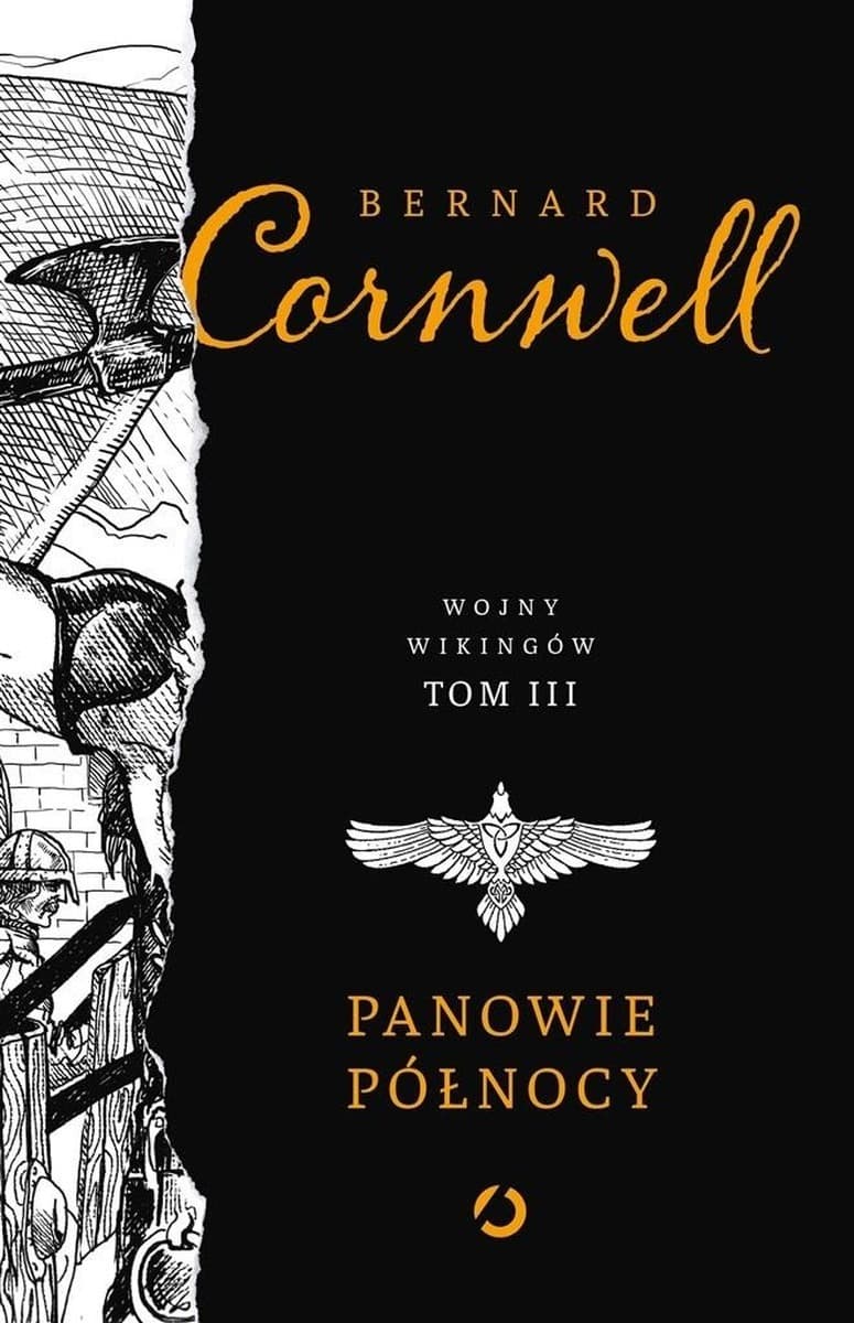 Bernard Cornwell: Wojny Wikingów Tom 3 - Panowie Północy (wyd. 2023)