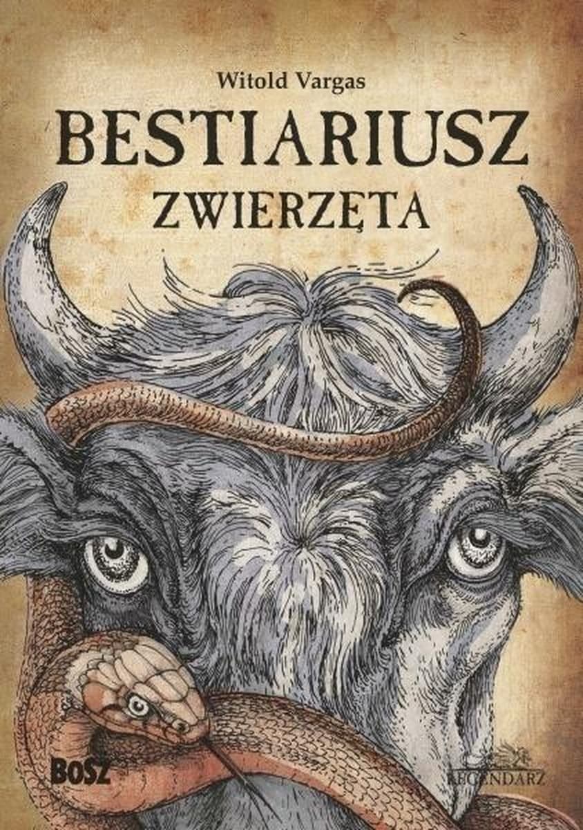Bestiariusz Zwierzęta Witolda Vargasa