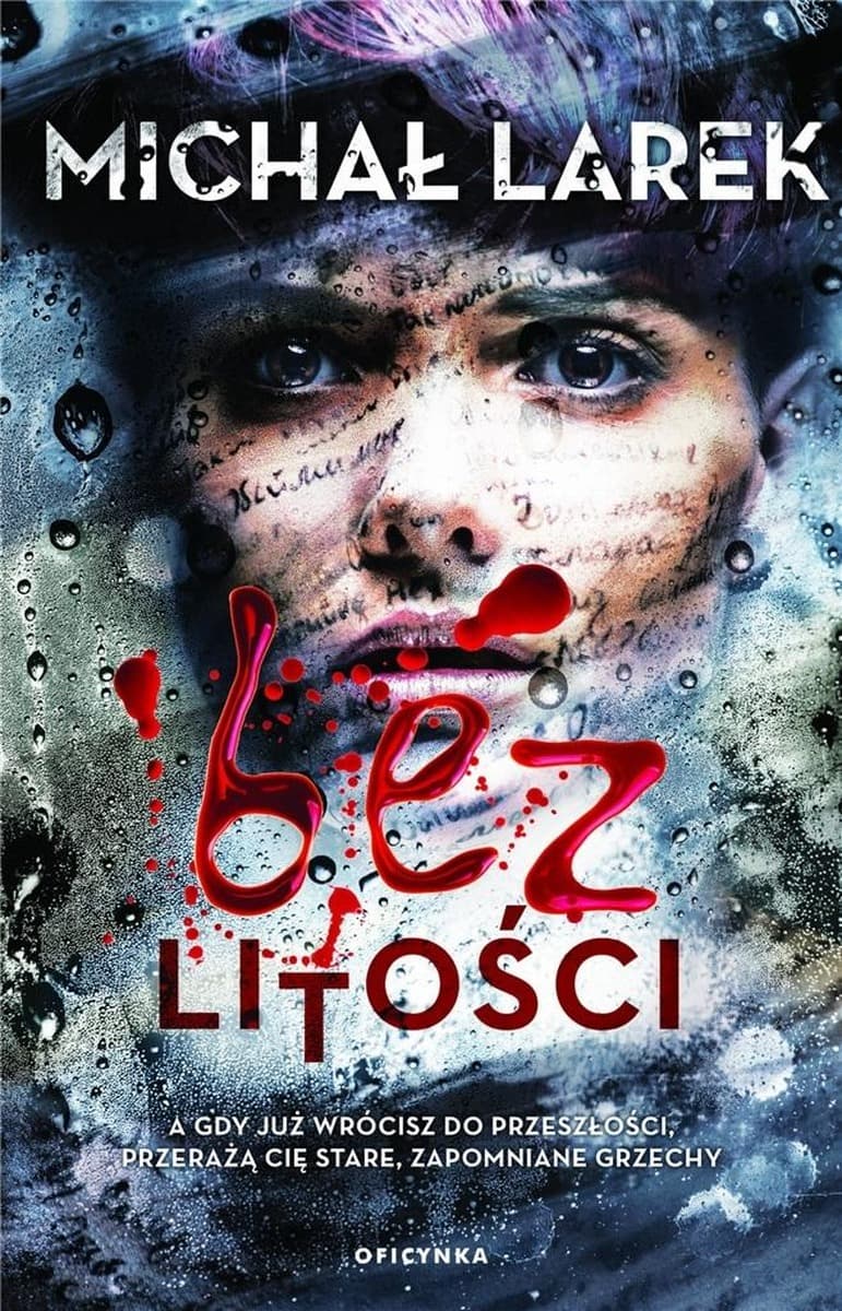 Bez litości - Michał Larek, kryminał z 2024 roku, 299 stron