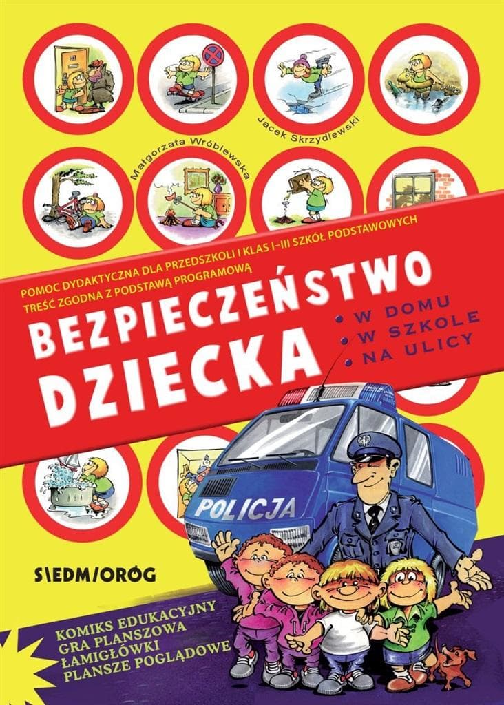Poradnik bezpieczeństwa dla dzieci w domu, szkole i na ulicy