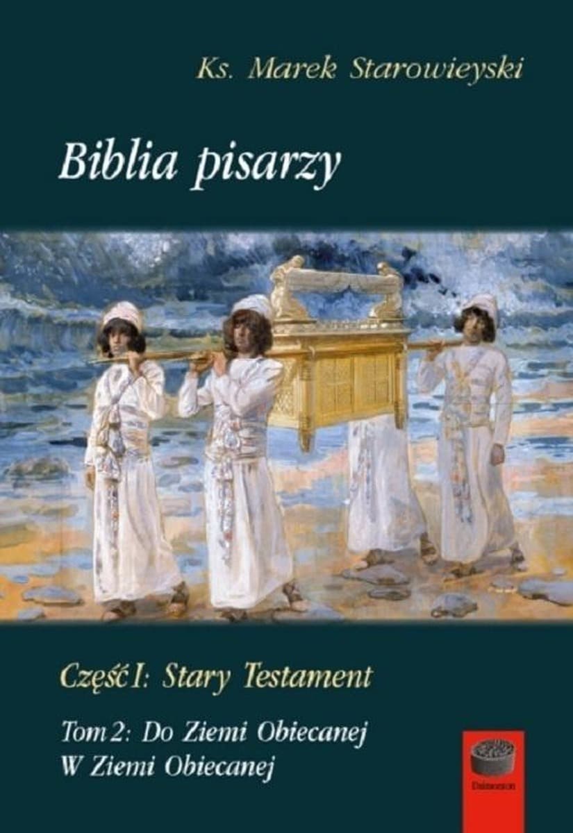 Biblia pisarzy. Część 2. Stary Testament, Dzieje Narodu Wybranego