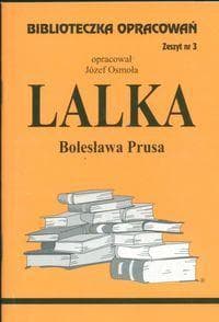 Biblioteczka opracowań lektur szkolnych Lalka Józefa Osmoły