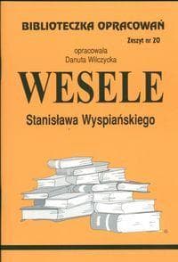 Opracowanie lektury Wesele - Danuta Wilczycka