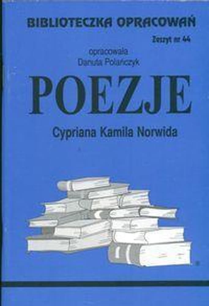 Biblioteczka opracowań - Poezje Cypriana Norwida