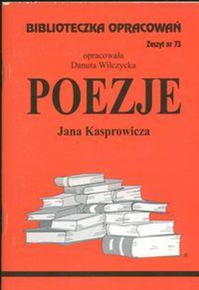 Biblioteczka Opracowań Poezje Juliusza Kasprowicza Lektura Szkolna