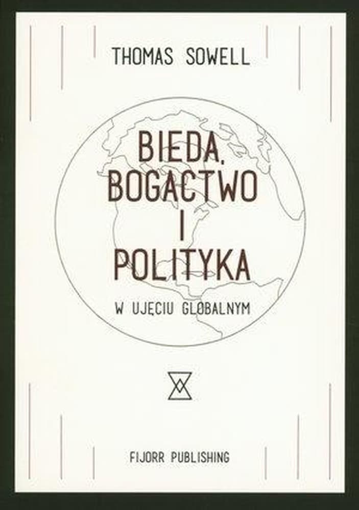 Bieda, bogactwo i polityka w ujęciu globalnym - analiza ekonomiczna